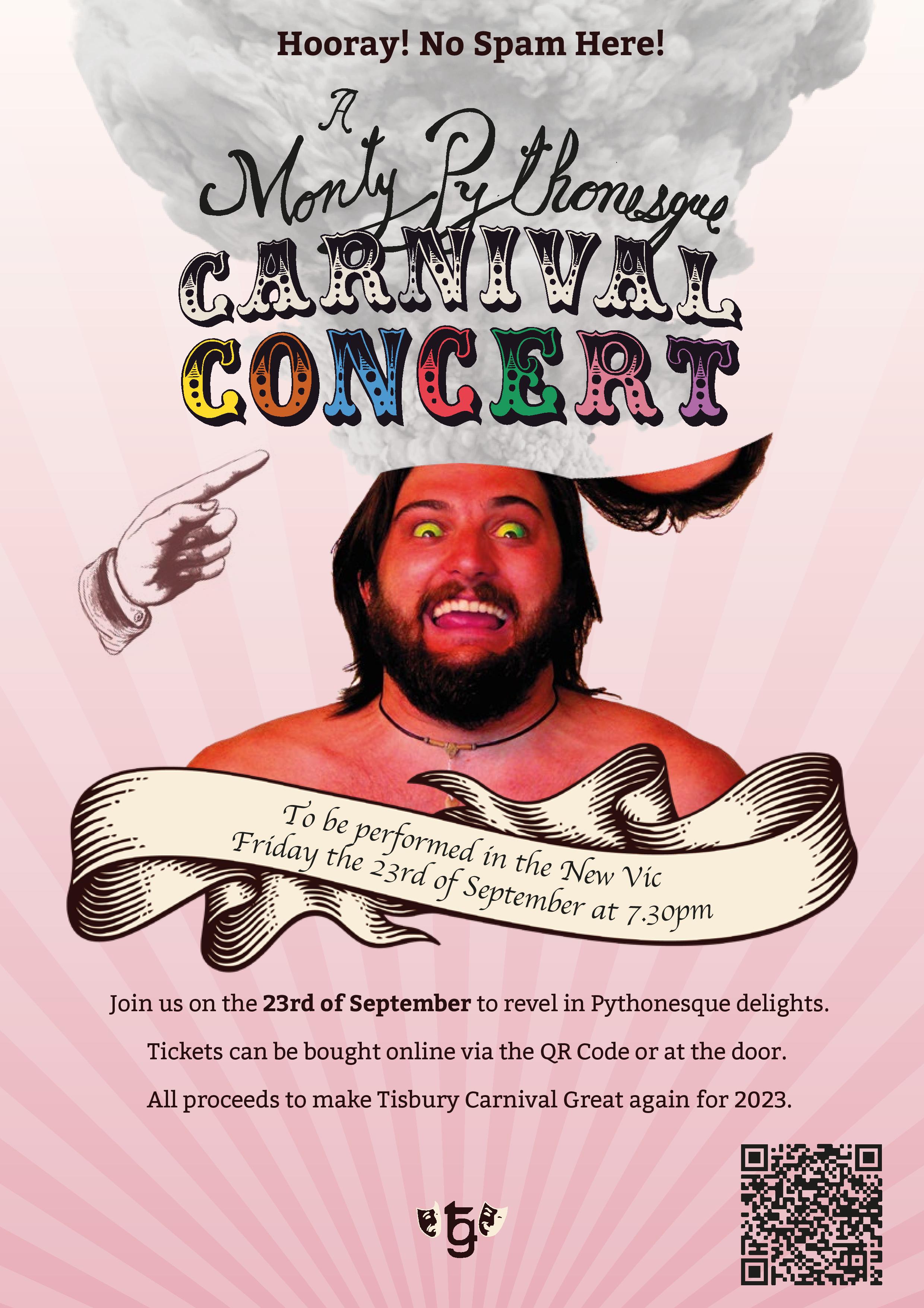 Montypythonesque Carnival Concert on Friday 23rd September at the New Vic at 7.30 pm.  Tickets can be bought online using the QR Code or on the Door.